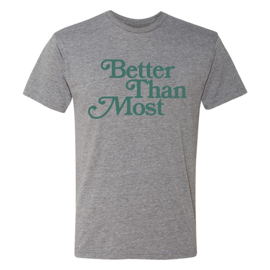 Better Than Most
